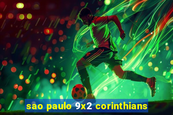 sao paulo 9x2 corinthians